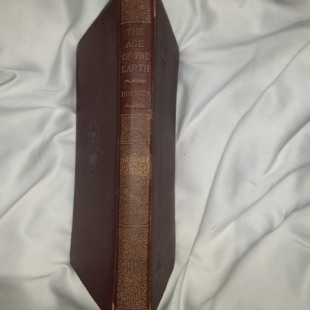 The Age of the Earth 1913 by Arthur Holmes